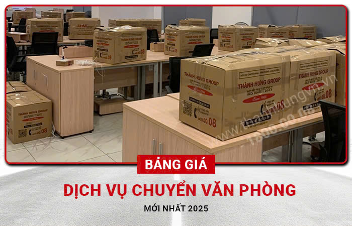 Bảng giá dịch vụ chuyển văn phòng trọn gói mới nhất 2025