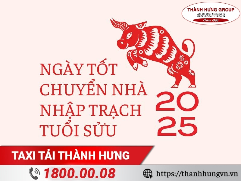 Ngày tốt chuyển nhà, nhập trạch cho gia chủ tuổi Sửu năm 2025