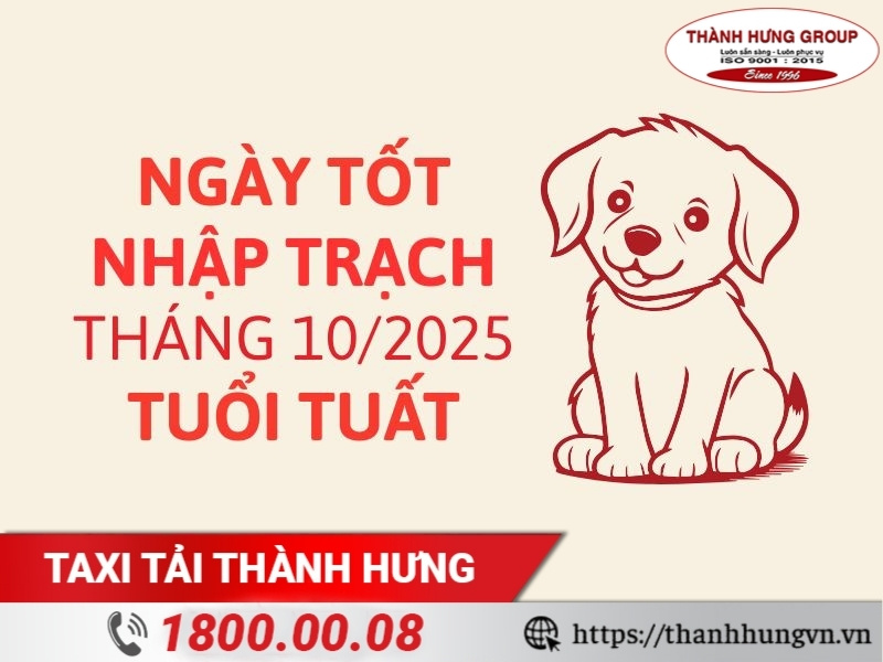 Ngày tốt nhập trạch tháng 10 năm 2025 cho tuổi Tuất