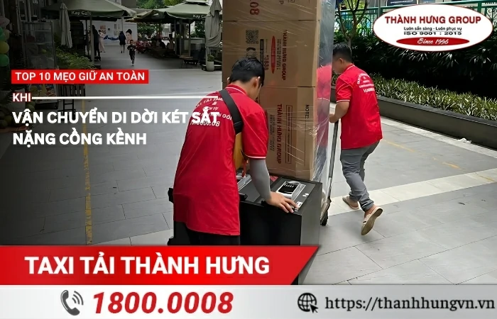 10 mẹo giữ an toàn khi vận chuyển di dời két sắt nặng cồng kềnh