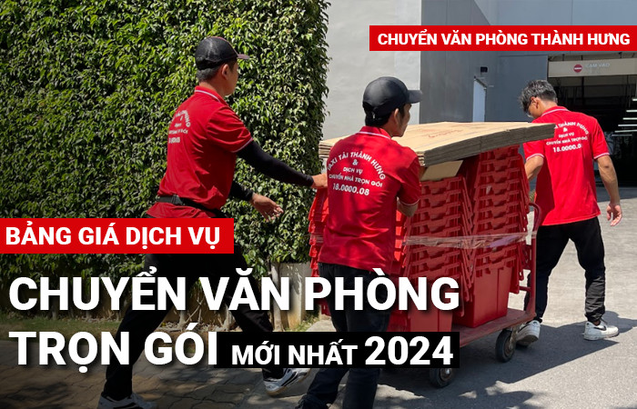 Bảng giá dịch vụ chuyển văn phòng trọn gói mới nhất 2023