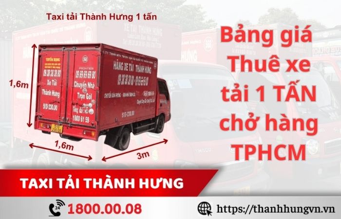 Bảng giá thuê xe tải 1 tấn chở hàng giá rẻ TpHCM Thành Hưng