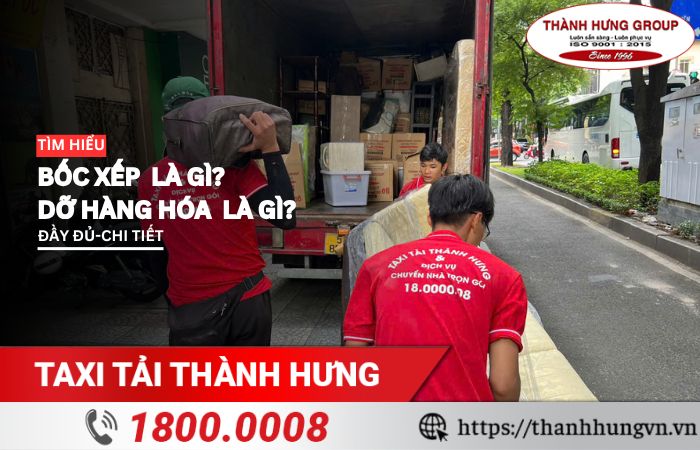 Bốc xếp là gì? Dỡ hàng hóa là gì?