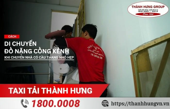 Cách di chuyển đồ nặng cồng kềnh khi chuyển nhà có cầu thang nhỏ hẹp