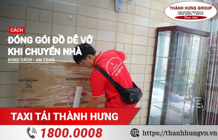 Cách đóng gói đồ dễ vỡ khi chuyển nhà