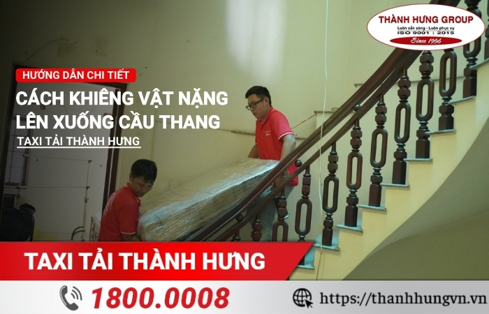 Cách khiêng vật nặng lên xuống cầu thang