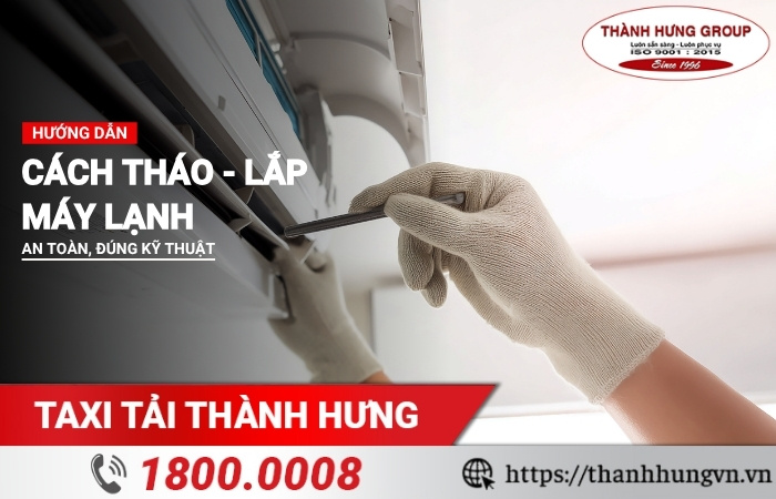 Cách tháo lắp máy lạnh