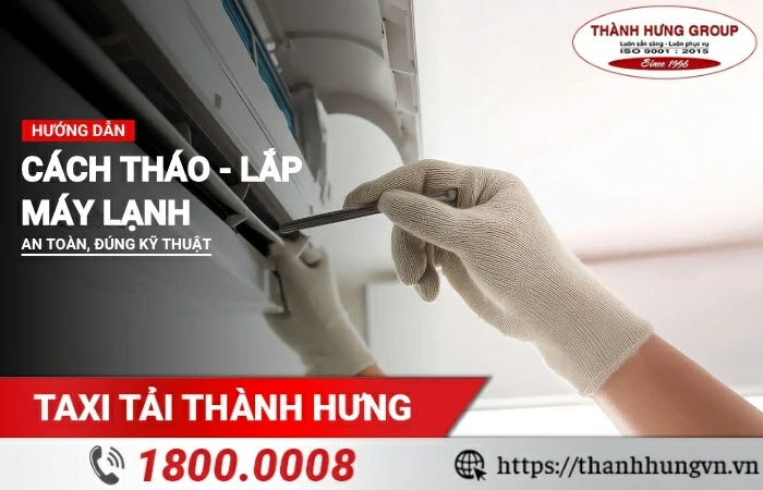 Cách tháo lắp máy lạnh