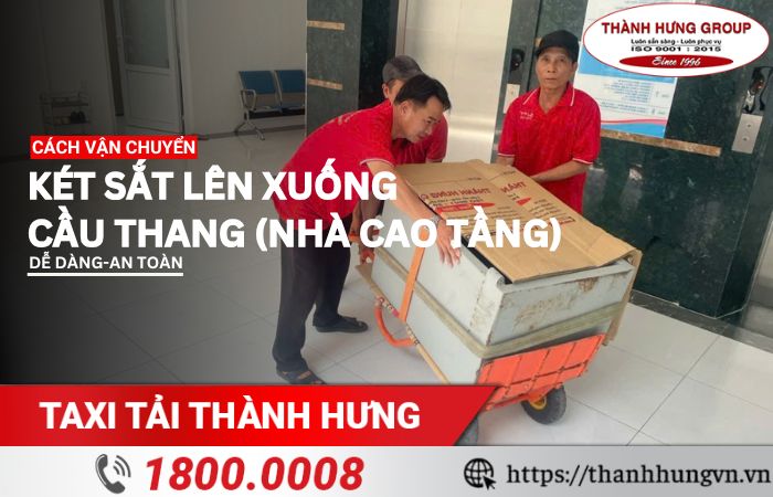Cách vận chuyển két sắt lên và xuống cầu thang (nhà cao tầng)
