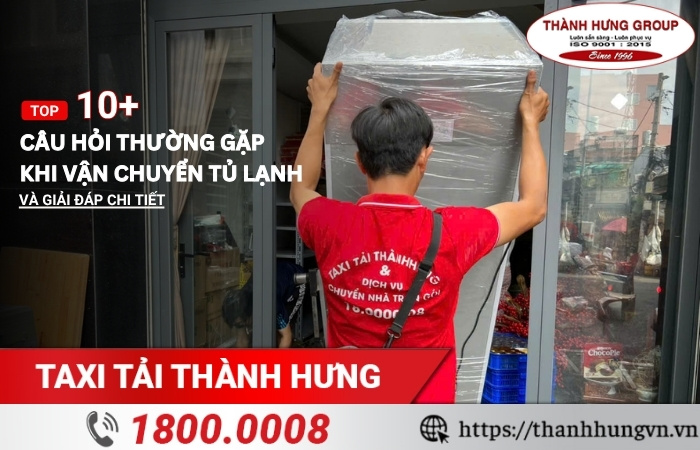 Câu hỏi thường gặp khi vận chuyển tủ lạnh
