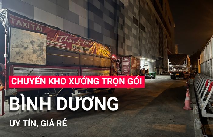 Chuyển kho xưởng trọn gói Bình Dương