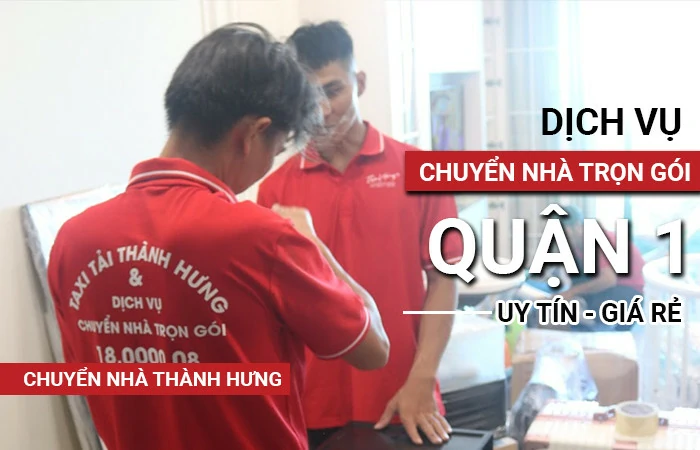Chuyển nhà trọn gói Quận 1