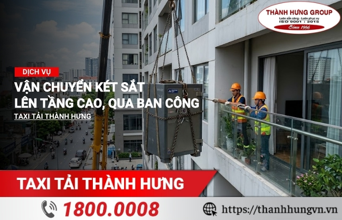 Dịch vụ cẩu kéo két sắt lên tầng cao/ qua ban công 