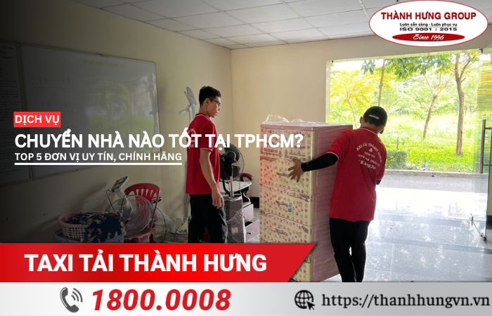 Dịch vụ chuyển nhà nào tốt tại TPHCM