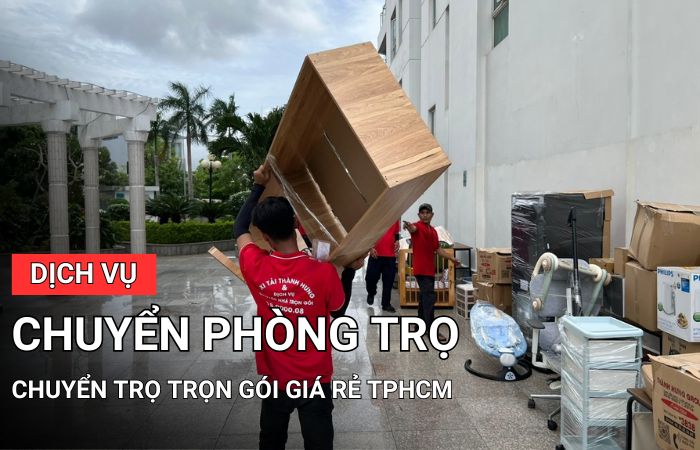 Dịch vụ chuyển trọ sinh viên - chuyển trọ trọn gói giá rẻ TPHCM