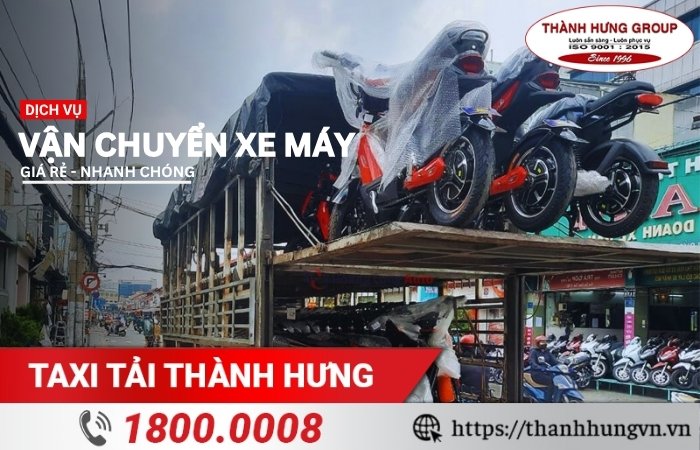 Dịch vụ vận chuyển xe máy tại taxi tải Thành Hưng