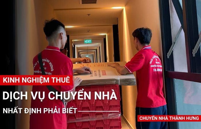 Kinh nghiệm thuê dịch vụ chuyển nhà