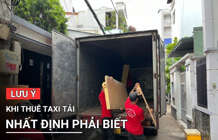 Lưu ý khi thuê Taxi Tải