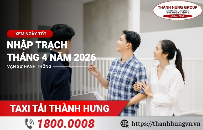 Ngày tốt nhập trạch tháng 4