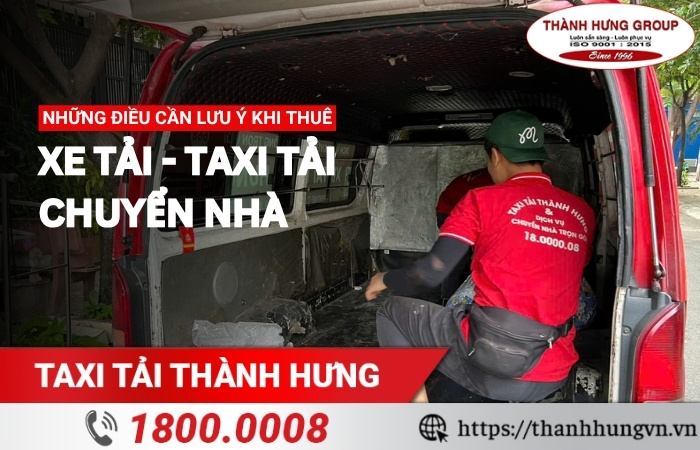 Những điều cần lưu ý khi thuê taxi tải chuyển nhà
