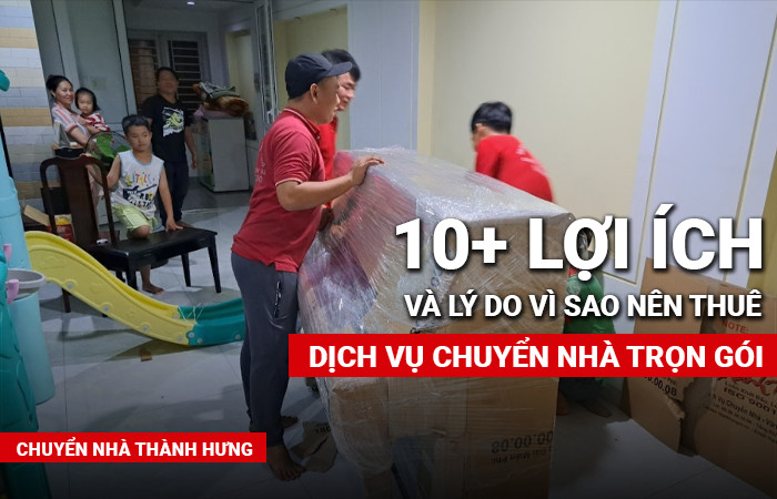 Những lợi ích của chuyển nhà trọn gói