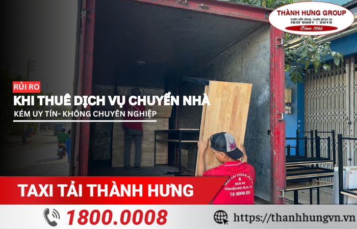 Rủi ro khi thuê dịch vụ chuyển nhà kém uy tín, không chuyên nghiệp