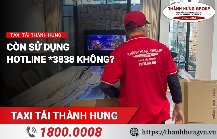 Taxi Tải Thành Hưng còn sử dụng hotline *3838 không?