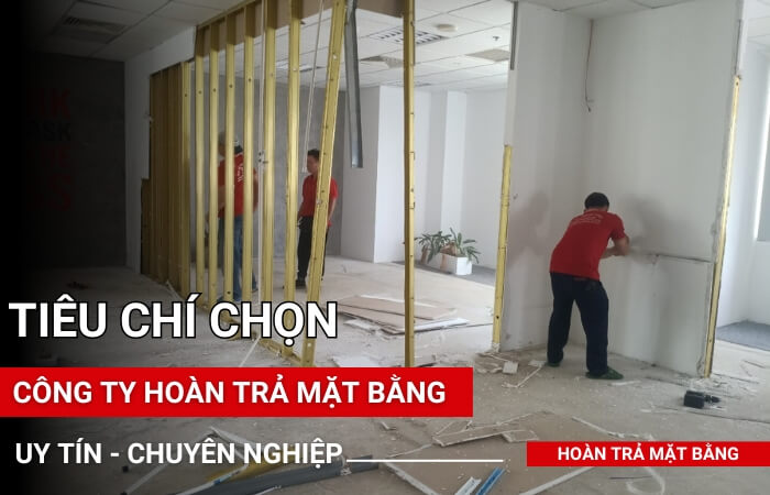 Tiêu chí chọn công ty hoàn trả mặt bằng