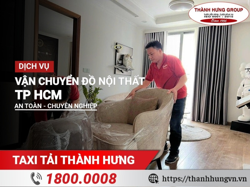 Vận chuyển đồ nội thất an toàn chuyên nghiệp HCM