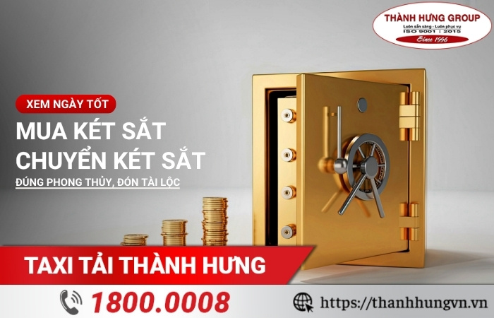 Xem ngày tốt mua két sắt, ngày tốt chuyển két sắt